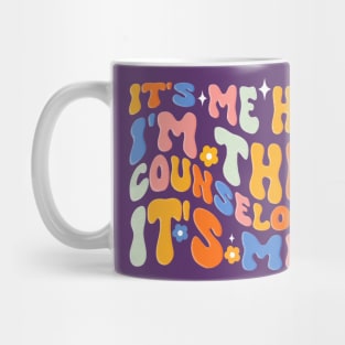 Counselor It's Me I'm The Counselor It's Me Funny Groovy Mug